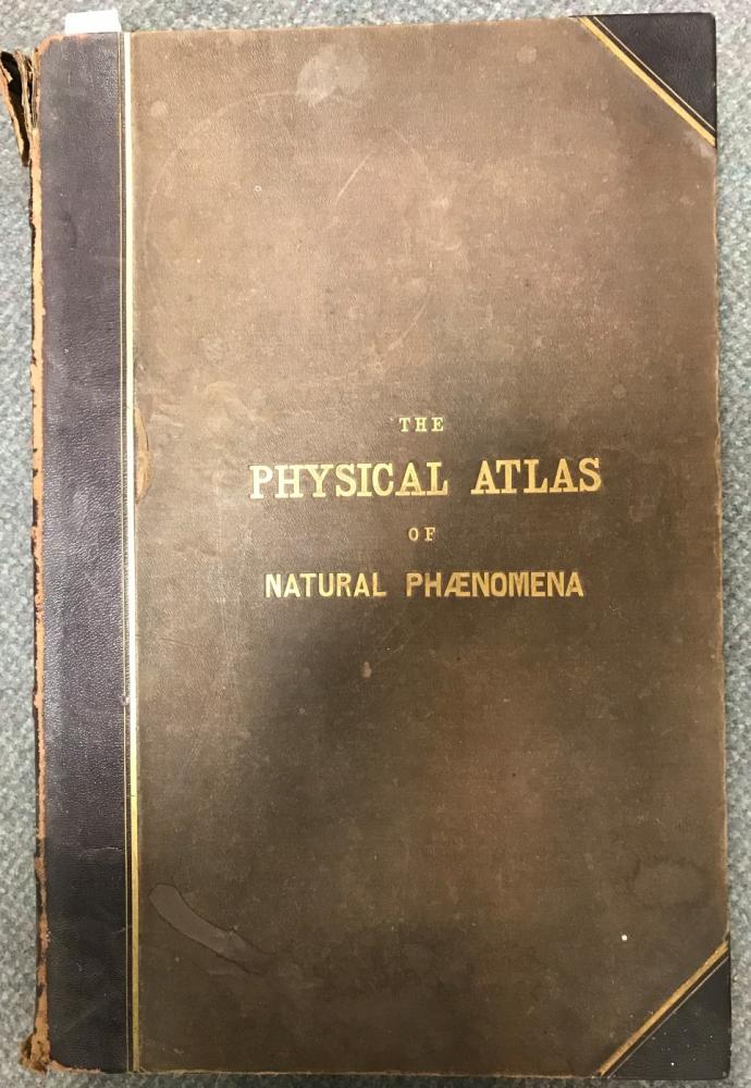 JOHNSTON (Alexander Keith). The Physical Atlas. A Series of Maps and Notes illustrating the