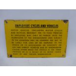 A small yellow and black enamel sign - "Employees' Cycles and Vehicles", 8 x 5".