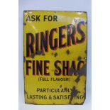 A Ringer's Fine Shag rectangular enamel sign, 20 x 30 ".