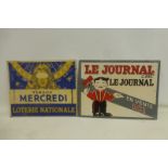 Two printed tin advertising signs, one for 'Loterie Nationale', 15 3/4 x 13" and the other 'Le