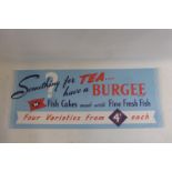 A Mudd's of Grimsby window poster - Something for tea... have a Burgee, 20 x 7 1/2".