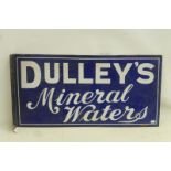 A Dulley's Mineral Waters double sided enamel sign with hanging flange, 24 x 12 1/4".