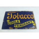 A partial enamel sign - Tobacco Cool and Fragrant, 22 1/2 x 15 1/4".