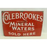A Colebrookes Mineral Waters Sold Here rectangular enamel sign, 30 x 20".