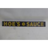 A Hoe's Sauce tin shelf strip, 14 1/2" long.