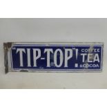 A 'Tip-Top'! Coffee, Tea and Cocoa double sided enamel sign with hanging flange, 16 x 5".