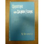 Fishing Books: Shooting and Salmon Fishing, pub.1892, blue cloth and gilt, and The Salmon Rivers