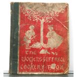 DOWSON, Aubrey. The Women’s Suffrage Cookery Book. [London]: Women's Printing Society Limited [c.