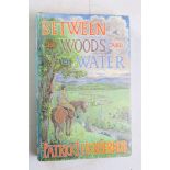 LEIGH FERMOR, Patrick (1915-2011). Between The Woods and the Water. London: John Murray, 1986.