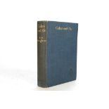 MAUGHAM, Somerset (1874-1965). Cakes and Ale or The Skeleton in the Cupboard. London: William