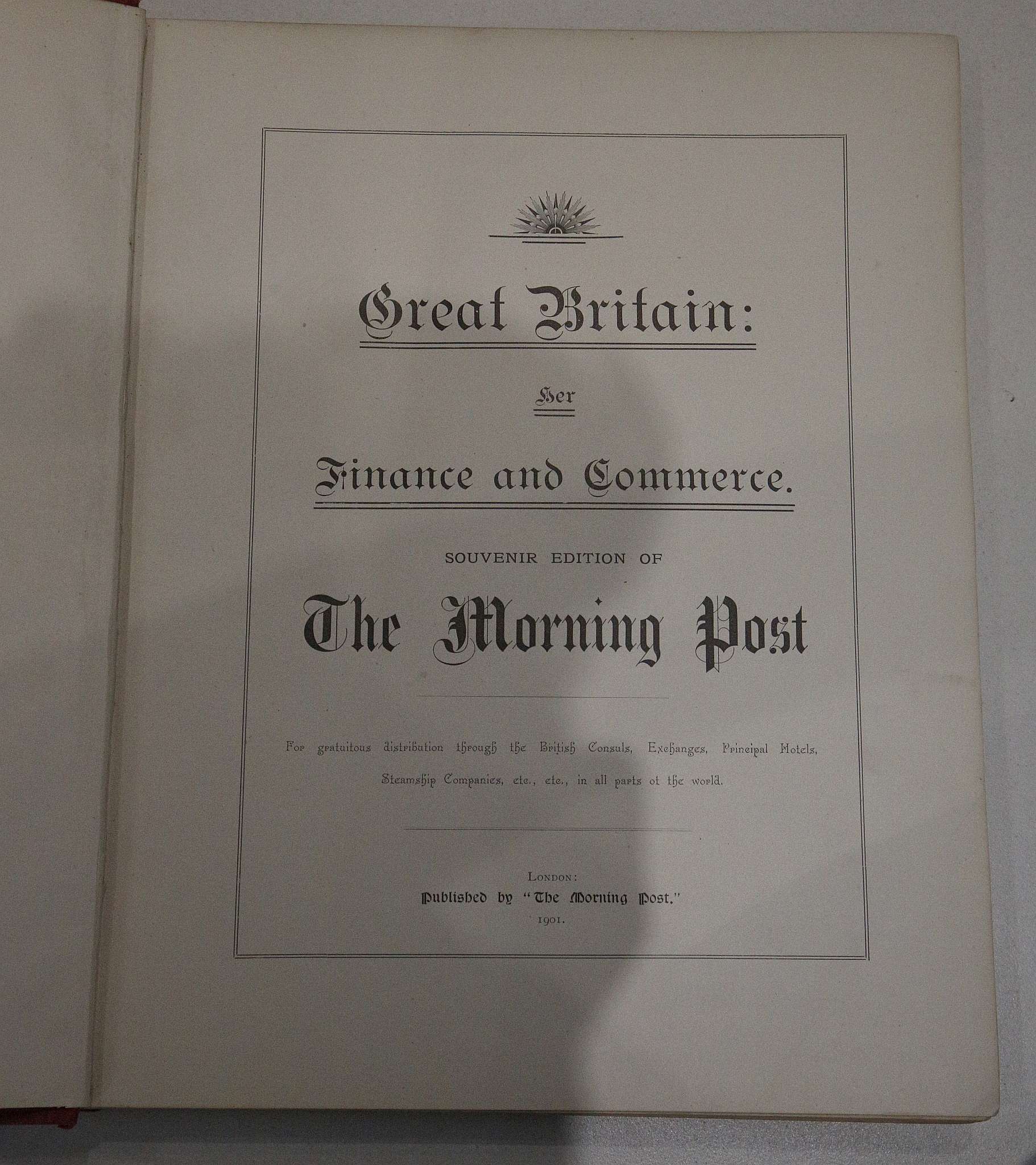 Great Britain: Her Finance and Commerce. Souvenir Edition of the Morning Post. London, ''The Morning - Image 2 of 2