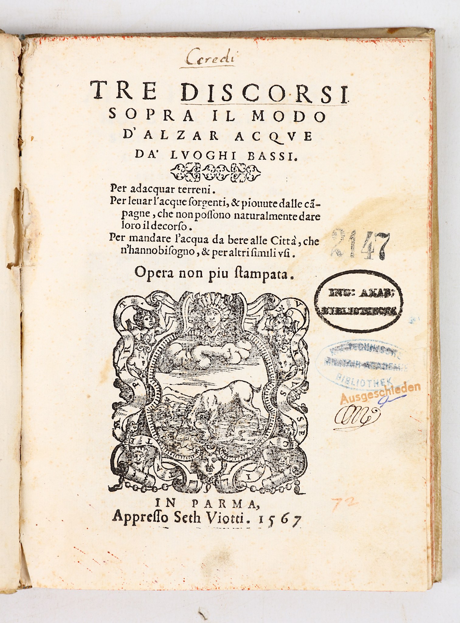 [CEREDI, Guiseppe (c.1520-70)].  Tre Discorsi sopra il Modo d’ Alzar Acque da’ Luoghi Bassi. Parma: - Image 2 of 6