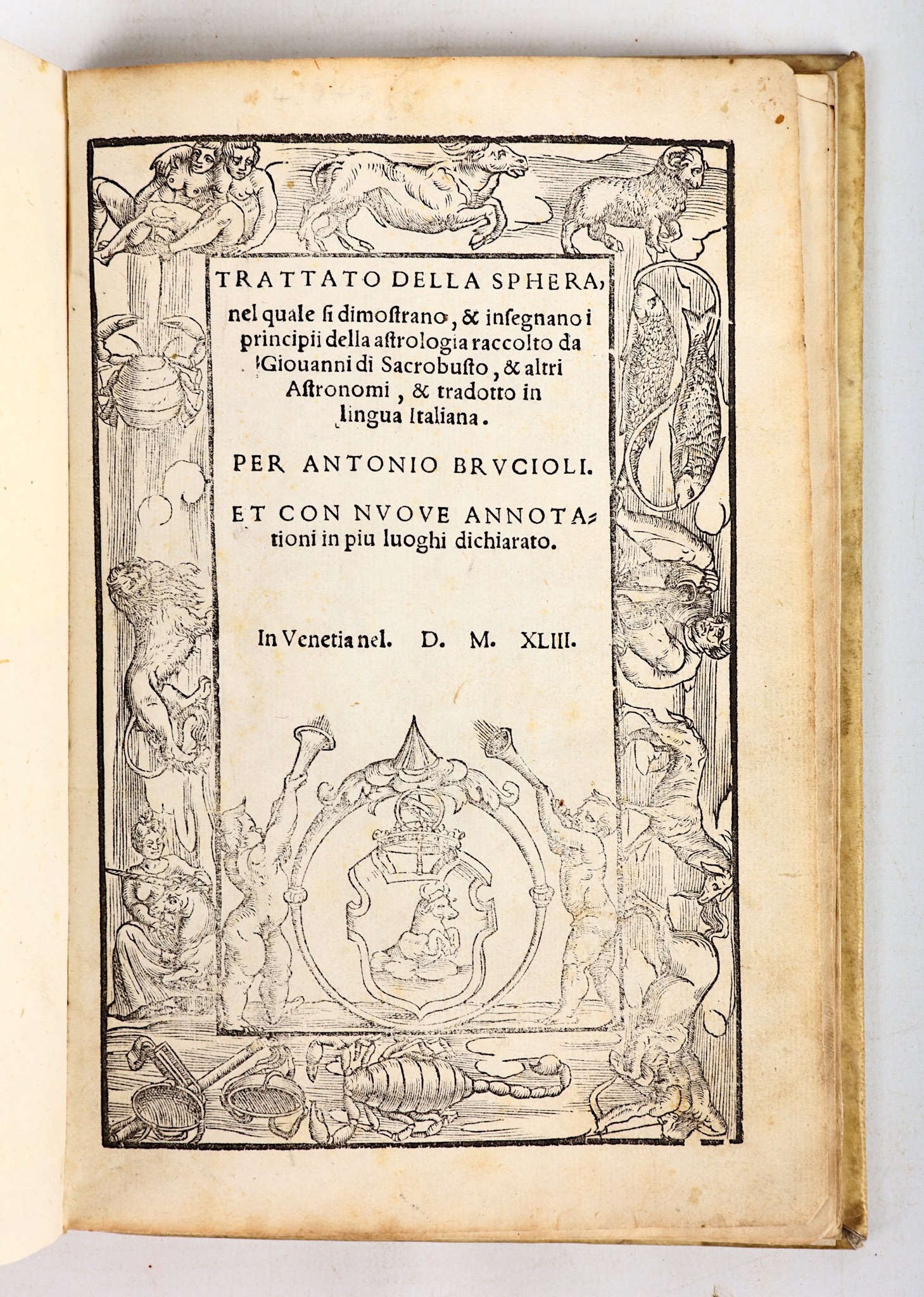 BRUCIOLI, Antonio (1498-1566).  Tratta della Sphera, nel quale si Dimostrano, & Isegnano i Principi - Image 2 of 6