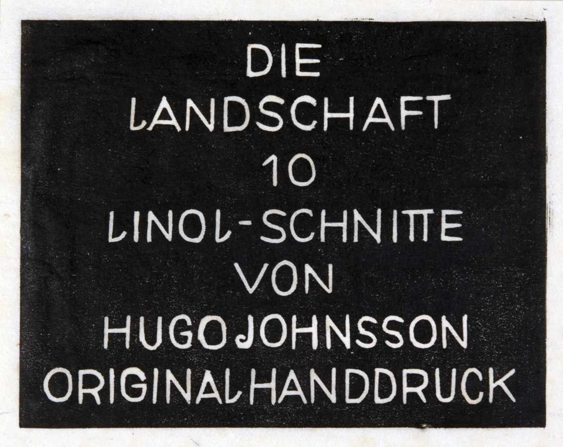 Hugo Johnsson. Die Landschaft. 10 Linol-Schnitte. Um 1920. Ca. 20 : 23 cm. Signiert und - Image 2 of 7