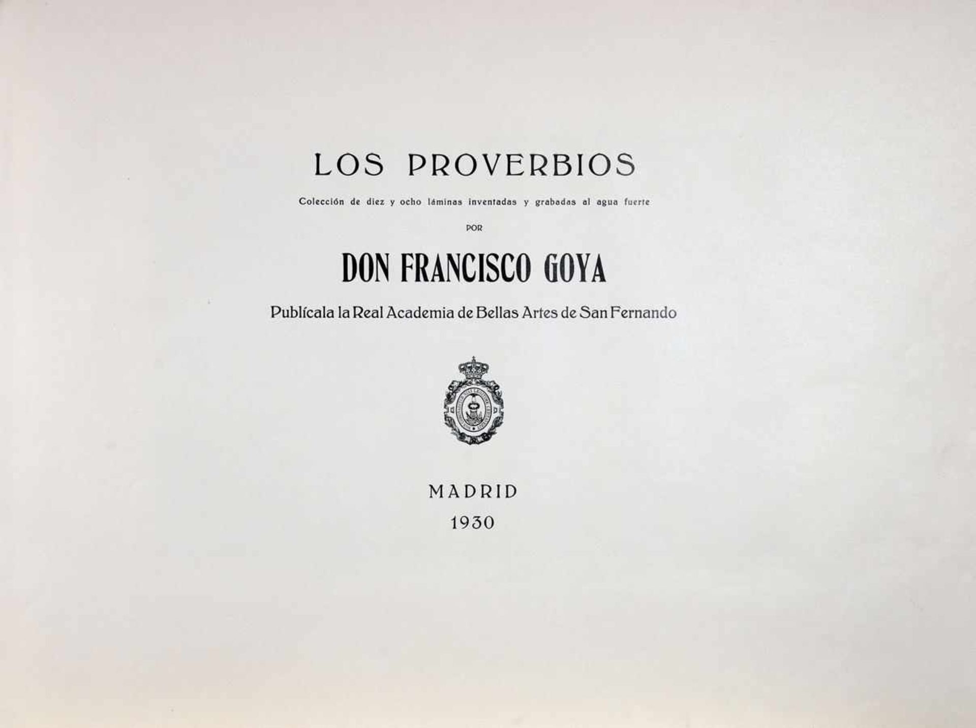 Francisco de Goya y Lucientes. Los Proverbios. Colección de diez y ocho láminas inventadas y - Image 4 of 4