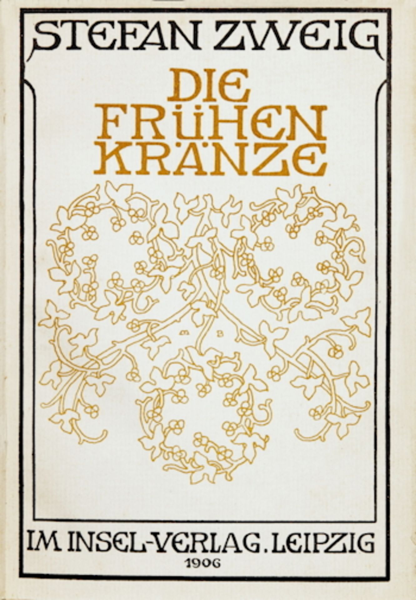 Stefan Zweig. Die frühen Kränze. Leipzig, Insel 1906. Mit Titelblattillustration von Marcus