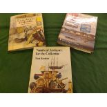 Three volumes "Nautical, Antiques and Collectables" by Baddeley, Ball and Randier.