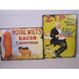 Two small metal replica advertising signs for 'Royal Wilts Bacon' and 'Zip Tonic Water' 16" x 12"