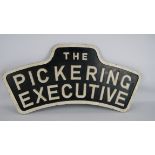 Painted wood Loco front sign 'The Pickering Executive' W77cm,