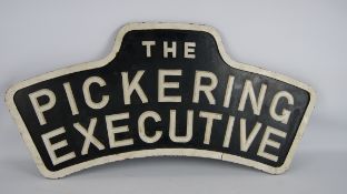 Painted wood Loco front sign 'The Pickering Executive' W77cm,