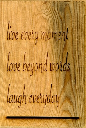 Artist: Student Title: Live Every Moment Size: 26 x 18 x 1.