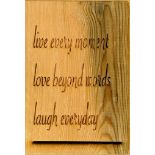 Artist: Student Title: Live Every Moment Size: 26 x 18 x 1.