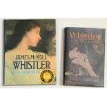 JAMES McNEIL WHISTLER A Life for Arts Sake Plus one other book on the same Artist