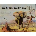 DAVID SHEPHERD The book 'An Artist in Africa' With a foreword by HRH The Duke of Edinburgh 5th