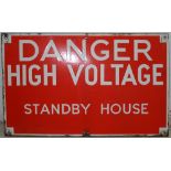A Danger High Voltage Standby House single sided porcelain enamel advertising sign, 38 x 61 cm. This