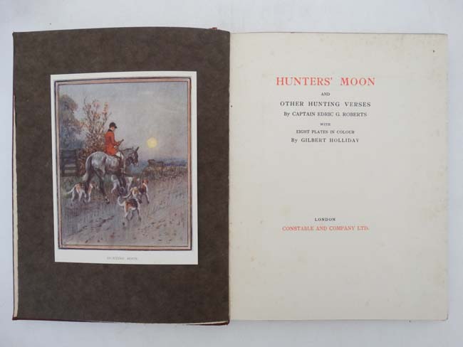 Hunting Books: '' Hunter's Moon '' by Edric G Roberts, illustrated by Gilbert Holliday, - Image 7 of 8