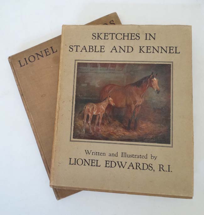 Book: '' Sketches in Stable and Kennel '' written and illustrated by Lionel Edwards, published by G. - Image 2 of 9