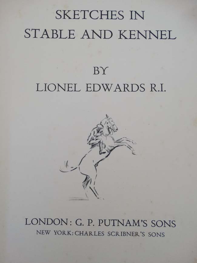 Book: '' Sketches in Stable and Kennel '' written and illustrated by Lionel Edwards, published by G. - Image 4 of 9