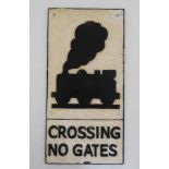Railwayana : ' Crossing no gates' A cast sign depicting a steam train CONDITION: