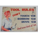 21st C Painted cast metal sign 11 3/4 x 15 3/4 'Tool rules-Dont Touch, Borrow,