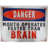21st C Painted cast metal sign 11 3/4 x 15 3/4 "Danger-Moth operates faster than Brain"