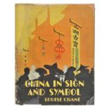 Crane (Louise). China in Sign and Symbol, 1st edition, Shanghai: Kelly & Walsh, 1926, 7 photographic