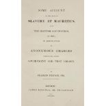 Telfair (Charles). Some Account of the State of Slavery at Mauritius, since the British