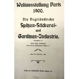 Hofmann (Richard). Weltausstellung Paris 1900. Die Vogtlandische Spitzen-Stickerei- und Gardinen-