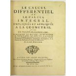 Deidier (Abbe). Le Calcul Differentiel et le Calcul Integral, Expliques et Appliques a la Geometrie.