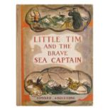Ardizzone (Edward). Little Tim and the Brave Sea Captain, 1st edition, [1936], colour illustrations,