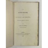 Wardrop (James). On Aneurism and its Cure by a New Operation, 1st edition, 1828, 7 engraved plates