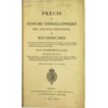 Champollion (Jean-Francois). Précis du Systeme Hieroglyphique des Anciens Egyptiens, ou Recherches