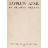 Greene (Graham). Babbling April, 1st edition, Basil Blackwell, Oxford, 1925, light toning to page