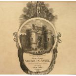 Hill (John, printer.). Eighty Three Views in York, Marygate, 1836, engraved title, contents leaf and