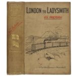 Churchill (Winston Spencer). London to Ladysmith via Pretoria, 1st edition, first issue, Longmans,