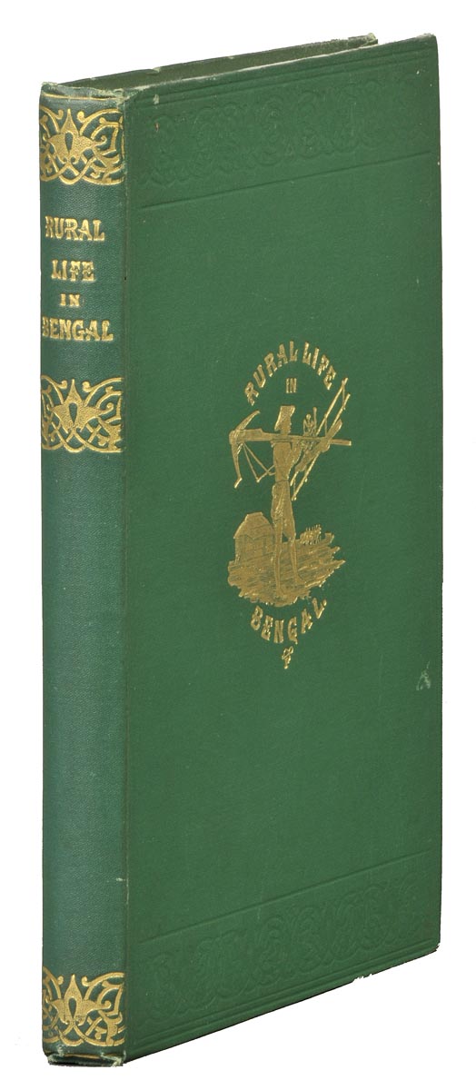 [Grant, Colesworthy]. Rural Life in Bengal; Illustrative of Anglo-Indian Suburban Life; more