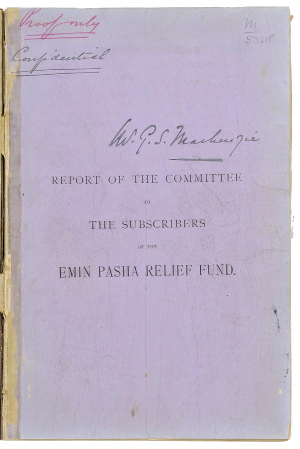 [Stanley, Henry M.] Report of the Committee to the Subscibers of the Emin Pasha Relief Fund, circa