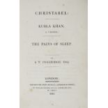 Coleridge (Samuel Taylor). Christabel: Kubla Khan, A Vision; The Pains of Sleep, 1st edition,