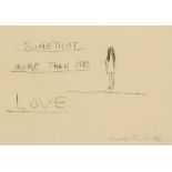 •TRACEY EMIN (b.1963) "Something more than me - Love"