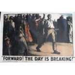 POLITICAL INTEREST: A LARGE EDWARDIAN POSTER FOR THE 'LABOUR PARTY' 1910, 'Forward the Day is